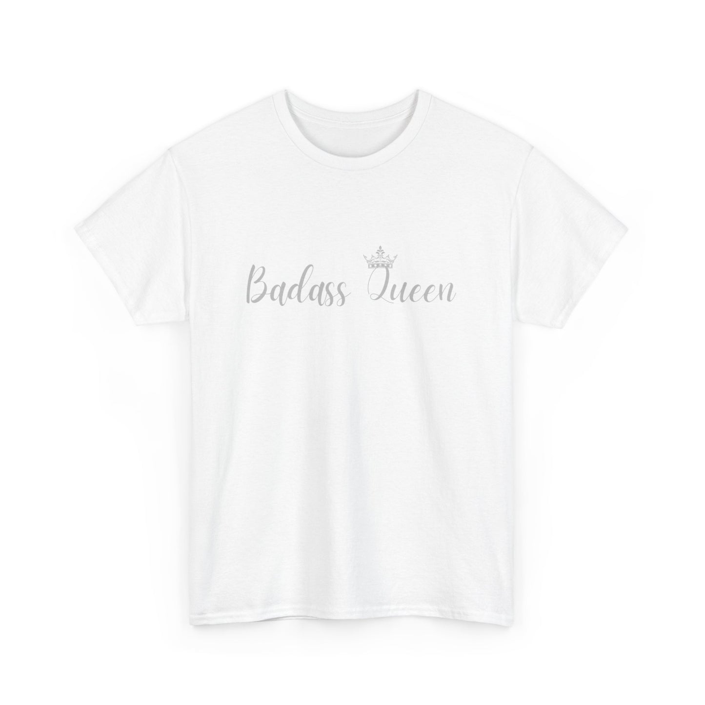 Badass Queen Heavy Cotton Tee