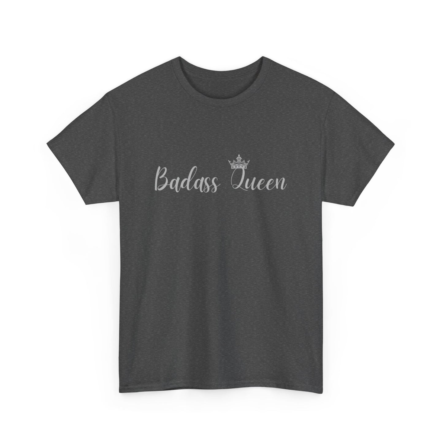 Badass Queen Heavy Cotton Tee