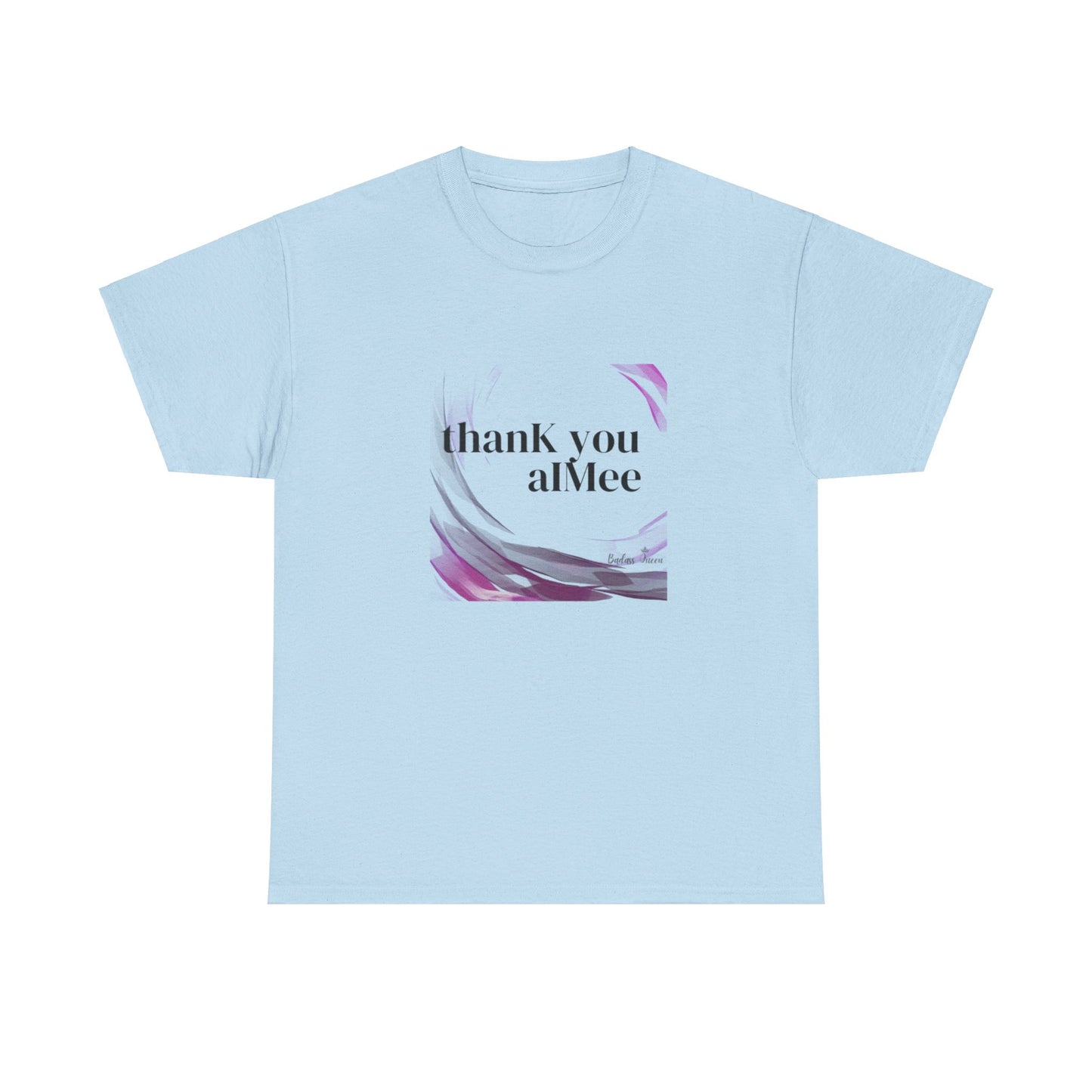 thanK you aIMee t-shirt