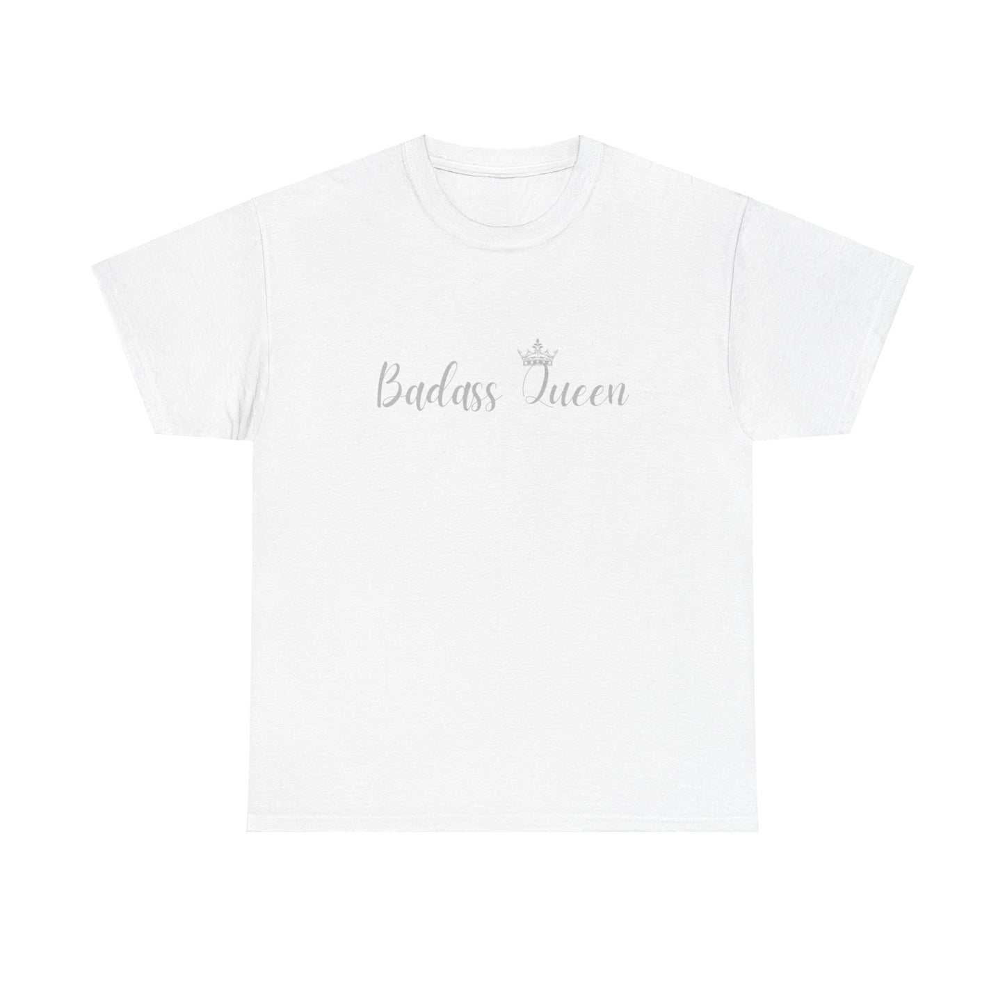 Badass Queen Heavy Cotton Tee